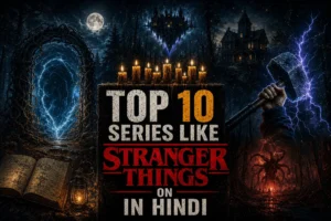 Top 10 Series like Stranger Things on Netflix in Hindi Dubbed