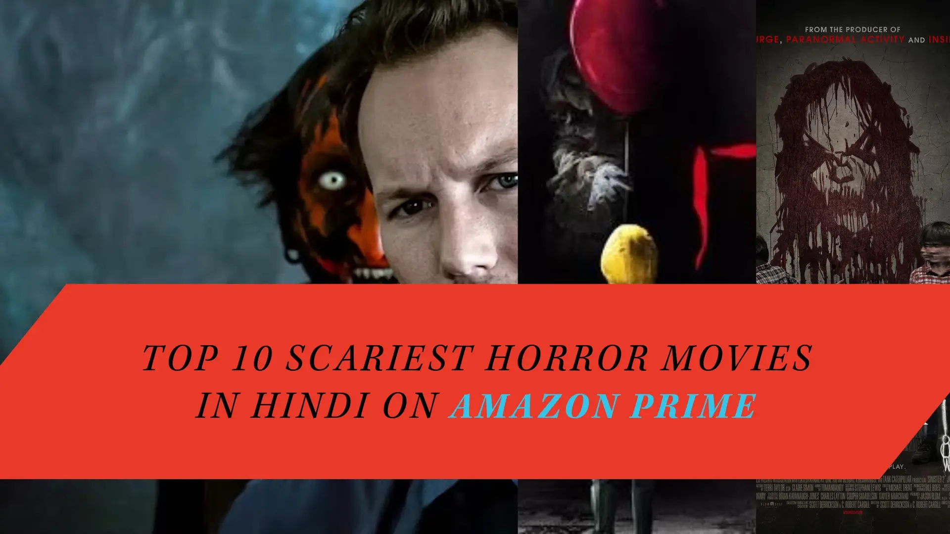 Top 10 Scariest Horror Movies in Hindi on Amazon Prime