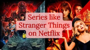 Top 10 Series like Stranger Things on Netflix in Hindi
